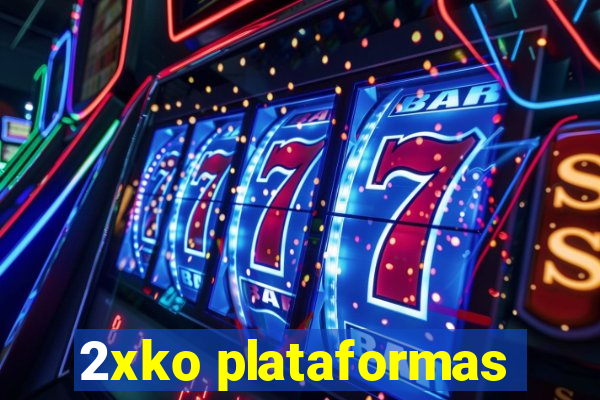 2xko plataformas